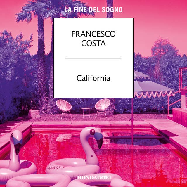 Cover for California: La fine del sogno