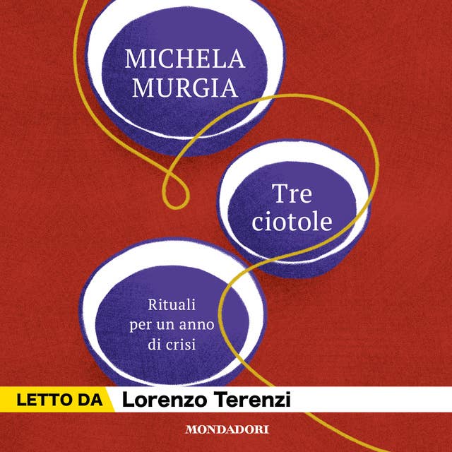 Tre ciotole: Rituali per un anno di crisi 