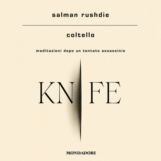 Coltello: Meditazioni dopo un tentato assassinio by Salman Rushdie