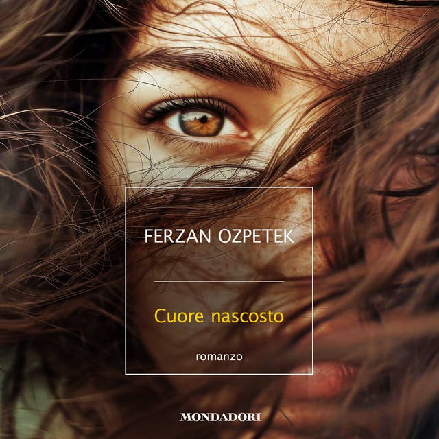 Cuore nascosto by Ferzan Ozpetek