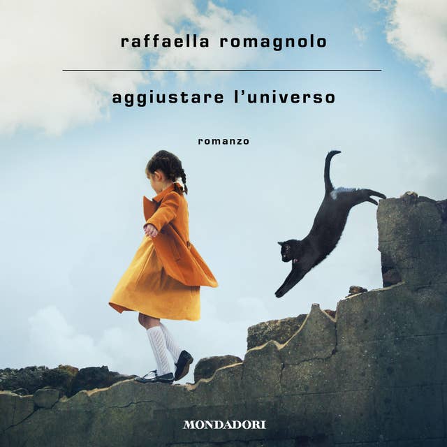 Aggiustare l'universo by Raffaella Romagnolo