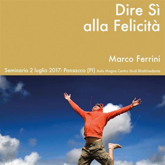 Dire sì alla felicità