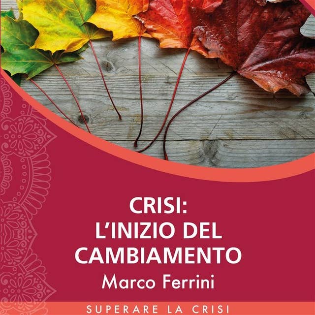Cover for Crisi, l'Inizio del Cambiamento