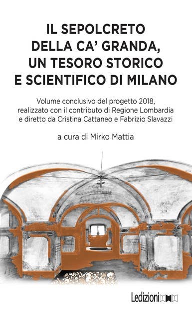 Il Sepolcreto della Ca' Granda: Un tesoro storico e scientifico di Milano