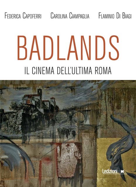 Badlands: Il cinema dell'ultima Roma