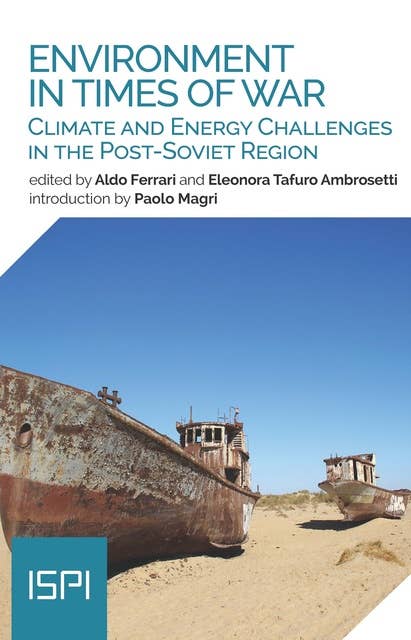 Enviroment in Times of War: Climate and Energy Challenges in the Post-Soviet Region