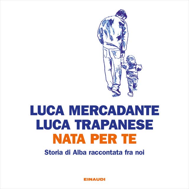 Nata per te: Storia di Alba raccontata fra noi by Luca Mercadante