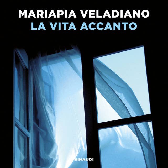 La vita accanto by Mariapia Veladiano