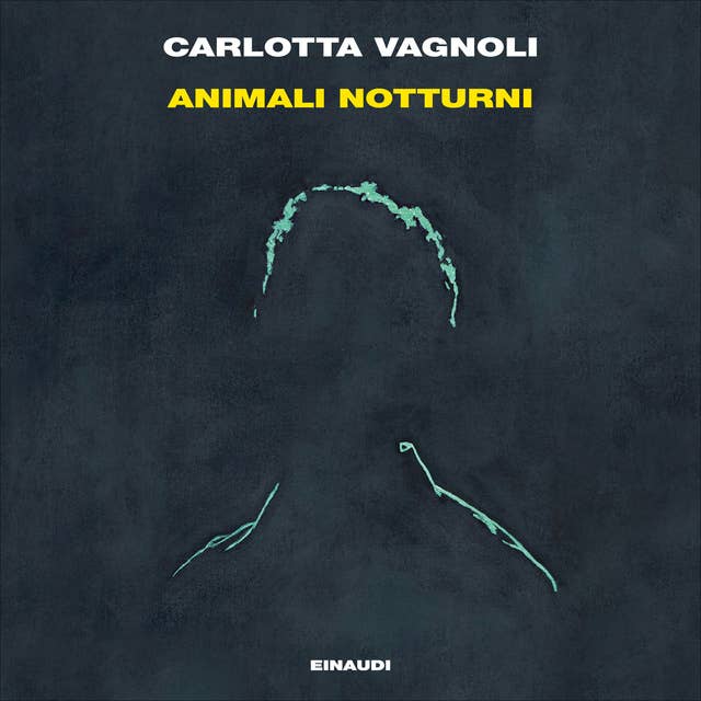Animali notturni by Carlotta Vagnoli