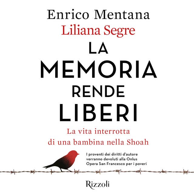 La memoria rende liberi by Liliana Segre