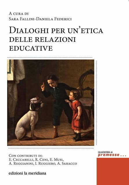 Dialoghi per un'etica delle relazioni educative