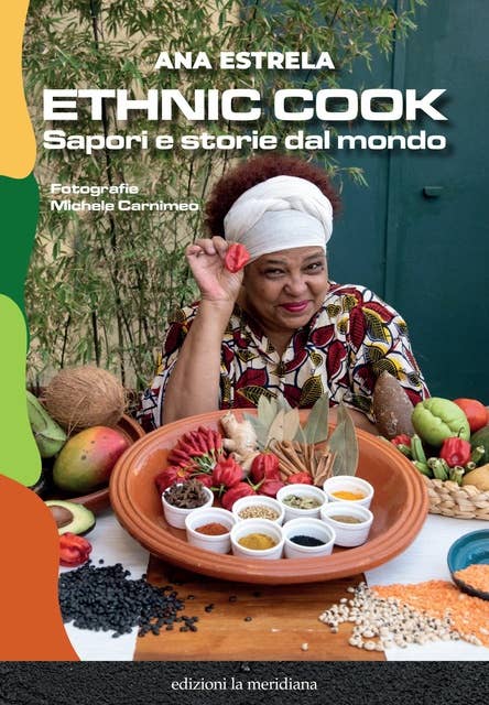 Ethnic cook: Sapori e storie dal mondo