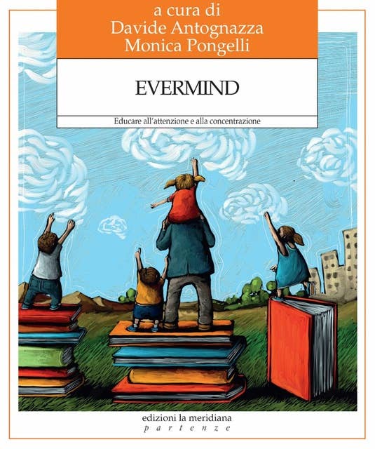 Evermind: Educare all’attenzione e alla concentrazione