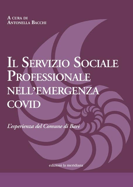 Il Servizio Sociale professionale nell'emergenza covid: L'esperienza del Comune di Bari