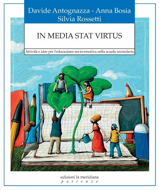 In media stat virtus: Attività e idee per l’educazione socio-emotiva nella scuola secondaria