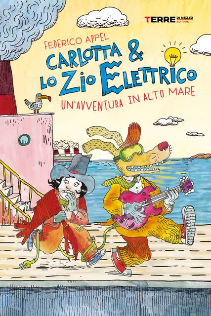 Carlotta & lo Zio Elettrico. Un’avventura in alto mare