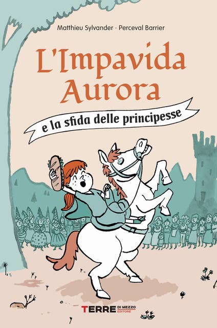 L'Impavida Aurora e la sfida delle principesse