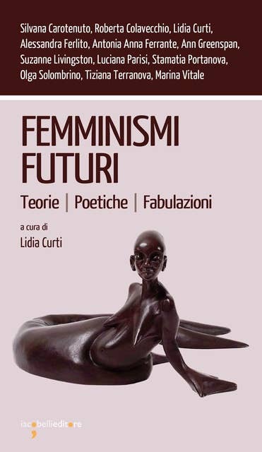 Femminismi futuri: Teorie Poetiche Fabulazioni