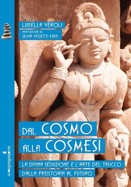 Dal cosmo alla cosmesi: La divina seduzione e l’arte del trucco dalla preistoria al futuro