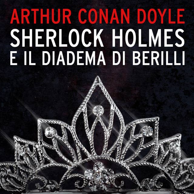 Sherlock Holmes e il diadema di Berilli