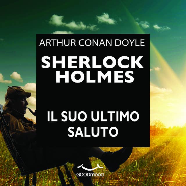 Cover for Sherlock Holmes - Il suo ultimo saluto