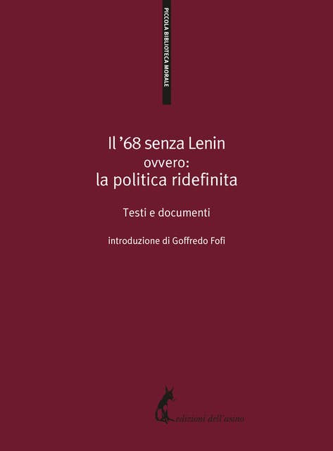Il ’68 senza Lenin: ovvero: la politica ridefinita