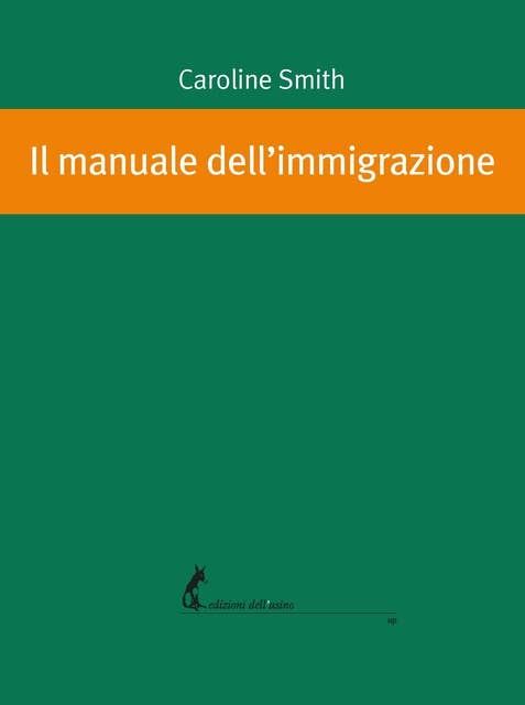 Il manuale dell’immigrazione