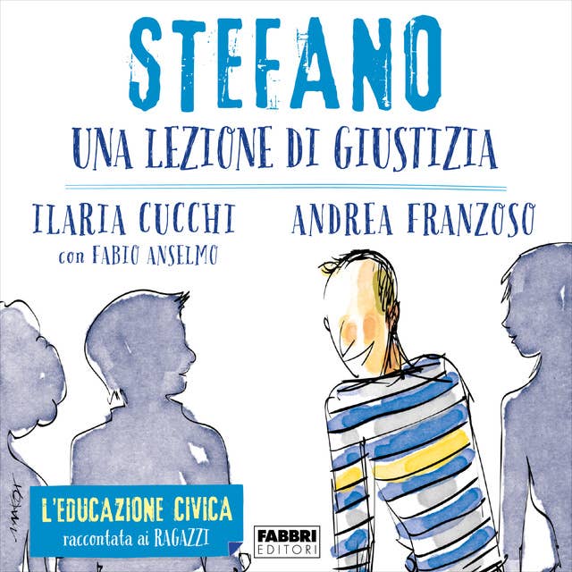 Stefano. Una lezione di giustizia 