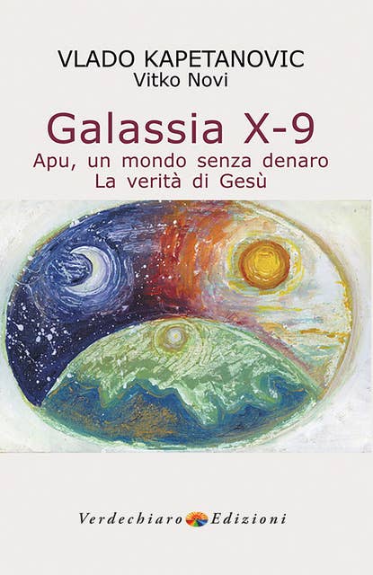 Galassia X-9: Apu, un mondo senza denaro - La verità di Gesù