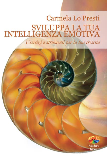Sviluppa la tua intelligenza emotiva