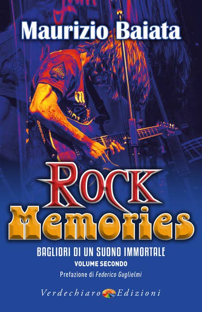 Rock Memories Volume 2: Bagliori di un suono immortale