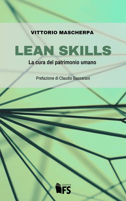 Lean skills: La cura del patrimonio umano