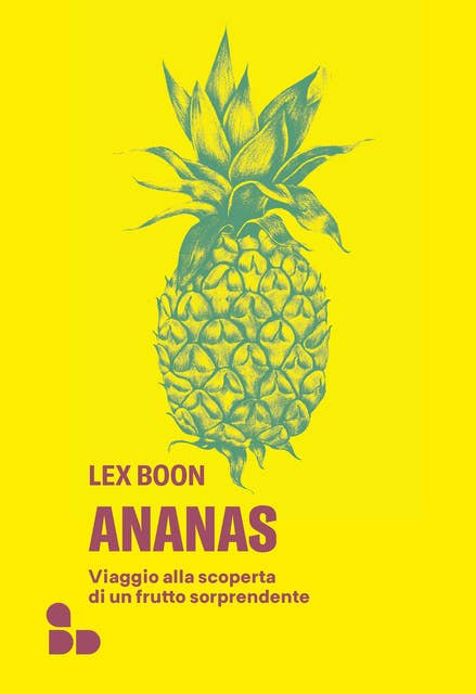 Ananas: Viaggio alla scoperta di un frutto sorprendente