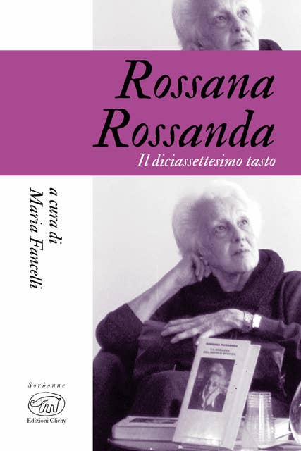 Rossana Rossanda: Il diciassettesimo tasto
