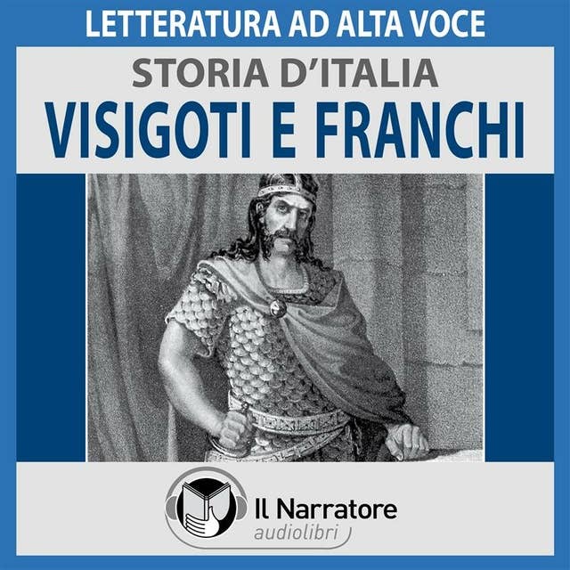 Storia d'Italia - vol. 15 - Visigoti e Franchi