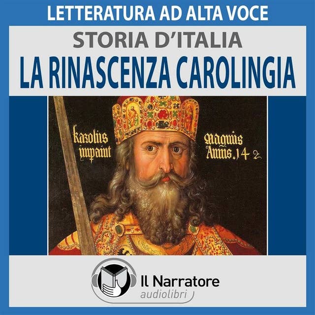 Storia d'Italia - vol. 16 - La Rinascenza Carolingia