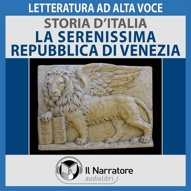 Storia d'Italia - vol. 23 - La Serenissima Repubblica di Venezia