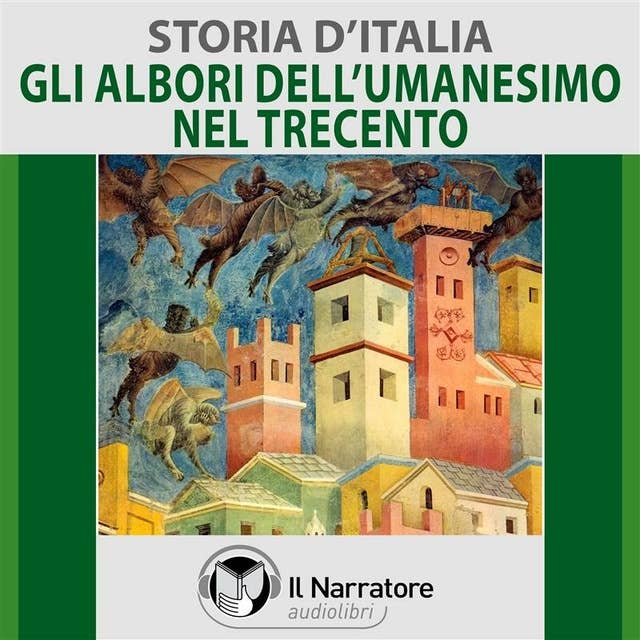 Storia d'Italia - vol. 28 - Il Trecento e gli albori dell'Umanesimo