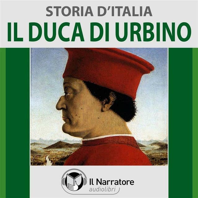 Storia d'Italia - vol. 31 - Il Duca di Urbino