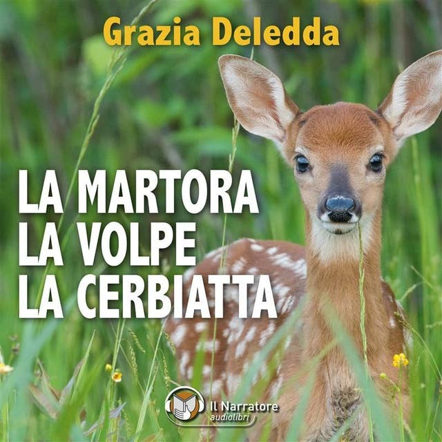 La Martora, la Volpe, La Cerbiatta