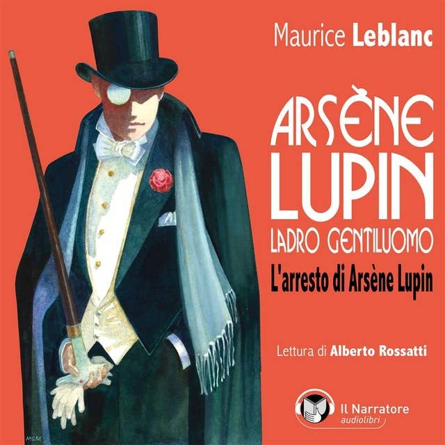 Cover for Arsène Lupin, ladro gentiluomo. L'arresto di Arsène Lupin