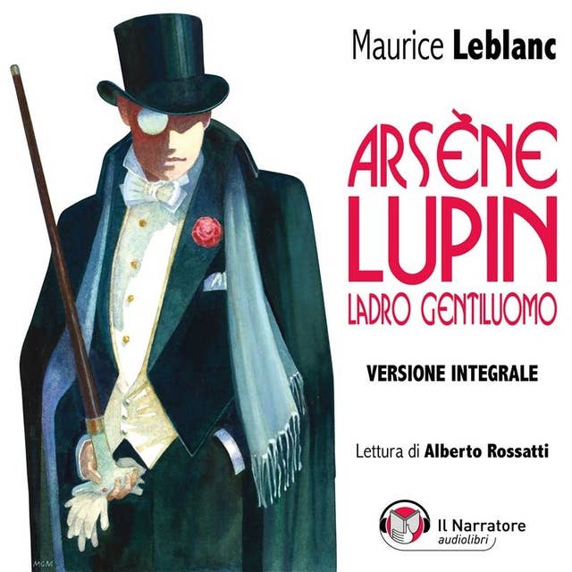 Arsène Lupin, ladro gentiluomo. Versione integrale