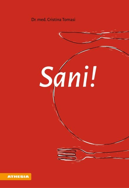 Sani!: Come il cibo influenza la nostra salute