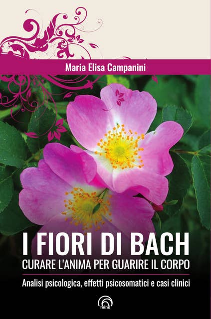 I fiori di Bach: Curare l’anima per guarire il corpo