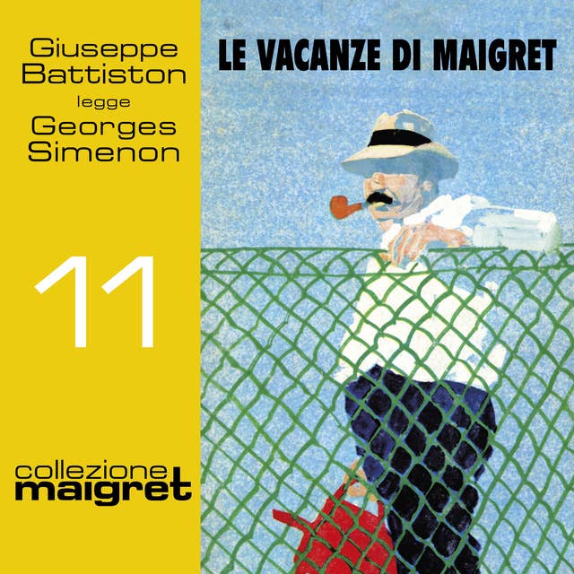 Le vacanze di Maigret (Collezione Maigret 11)