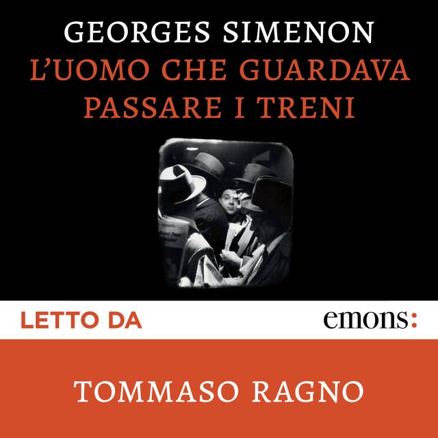 L'uomo che guardava passare i treni