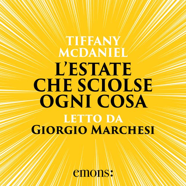 L'estate che sciolse ogni cosa