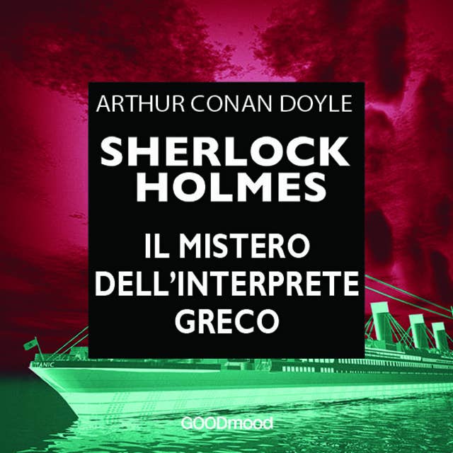 Sherlock Holmes - Il mistero dell’interprete greco