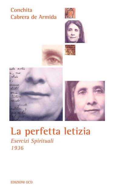 La perfetta letizia: Esercizi Spirituali  1936
