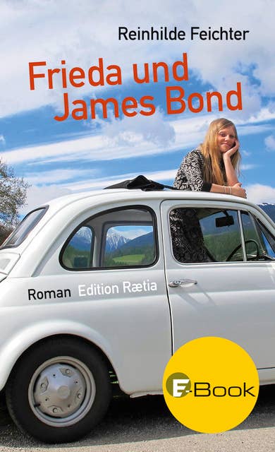 Frieda und James Bond: Roman
